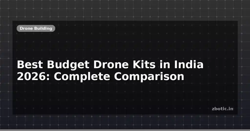 Blog Best Budget Drone Kits In India 2026 Complete Comparison 612419 Large.jpg