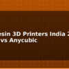 blog best resin 3d printers india 2026 elegoo vs anycubic 612803