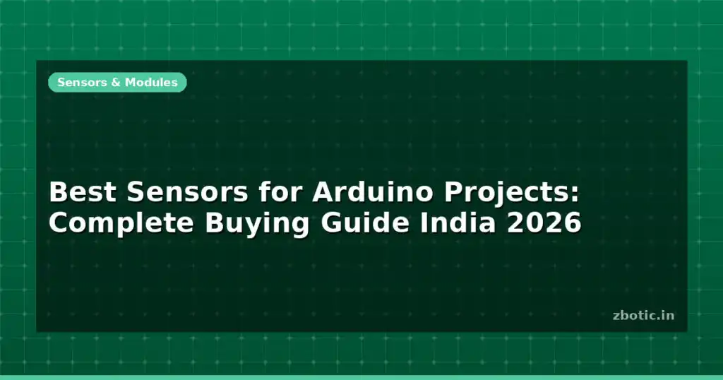 Blog Best Sensors For Arduino Projects Complete Buying Guide India 2026 612383 Large.jpg