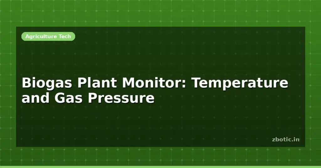 Blog Biogas Plant Monitor Temperature And Gas Pressure 614592 Large.jpg