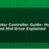 blog bldc motor controller guide hub motor and mid drive explained 612399