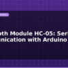blog bluetooth module hc 05 serial communication with arduino 612479