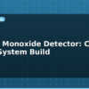 blog carbon monoxide detector co alarm system build 613667
