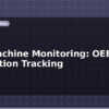 blog cnc machine monitoring oee and production tracking 613642
