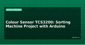 Colour Sensor TCS3200: Sorting Machine Project with Arduino