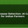 blog crop disease detection ai camera system for indian farmers 612619