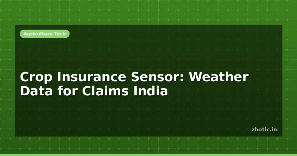 Blog Crop Insurance Sensor Weather Data For Claims India 614679 Large.jpg