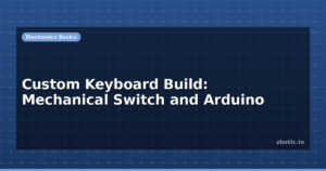 Custom Keyboard Build: Mechanical Switch and Arduino