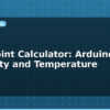 blog dew point calculator arduino humidity and temperature 613466