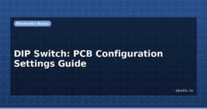 DIP Switch: PCB Configuration Settings Guide