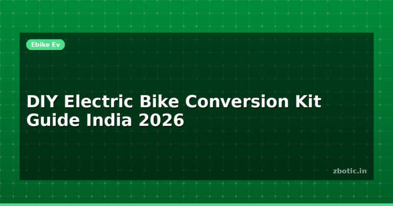 DIY Electric Bike Conversion Kit Guide India 2026