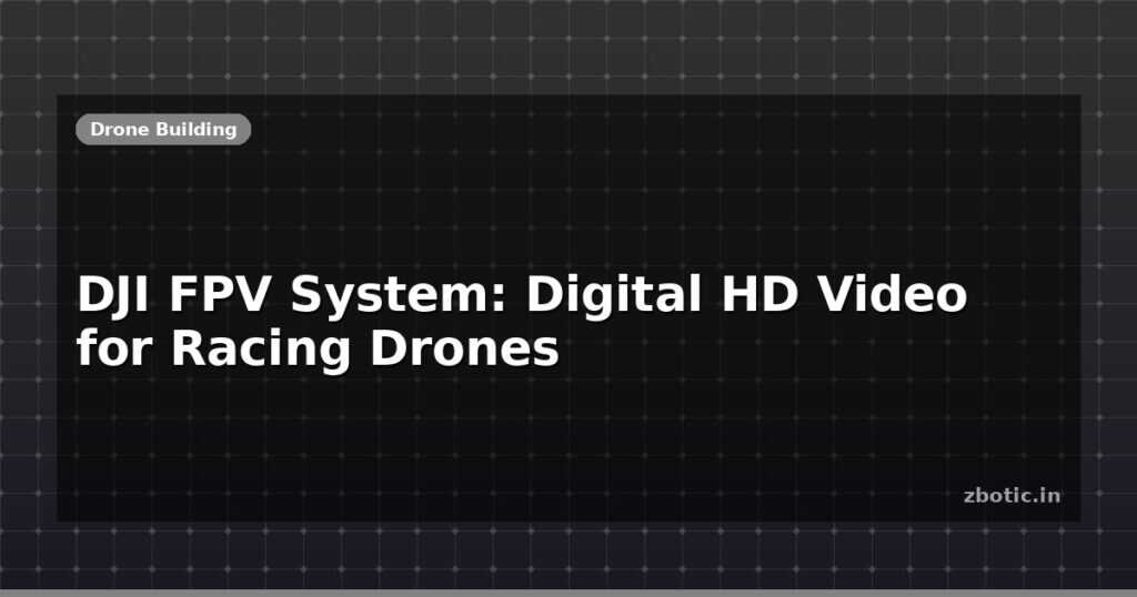 Blog Dji Fpv System Digital Hd Video For Racing Drones 613857 Large