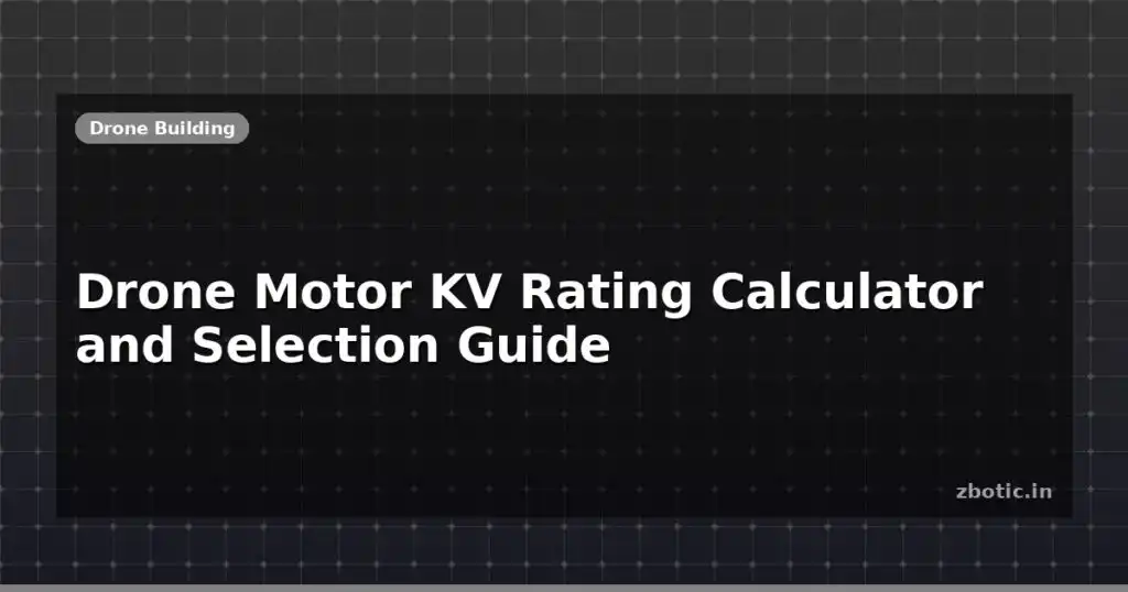 Blog Drone Motor Kv Rating Calculator And Selection Guide 612890 Large.jpg