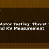 blog drone motor testing thrust stand build and kv measurement 612761