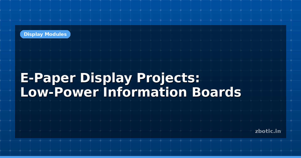 Power Projects Display E-Paper Display Projects: Low-Power Boards | Zbotic