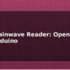 blog eeg brainwave reader openbci with arduino 613158