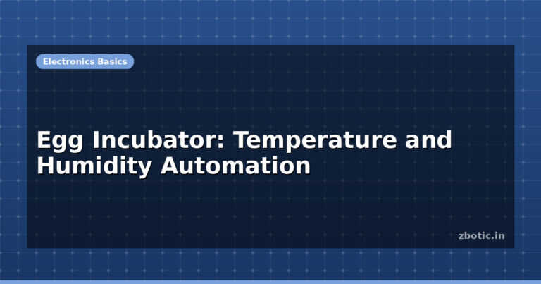 Egg Incubator: Temperature and Humidity Automation