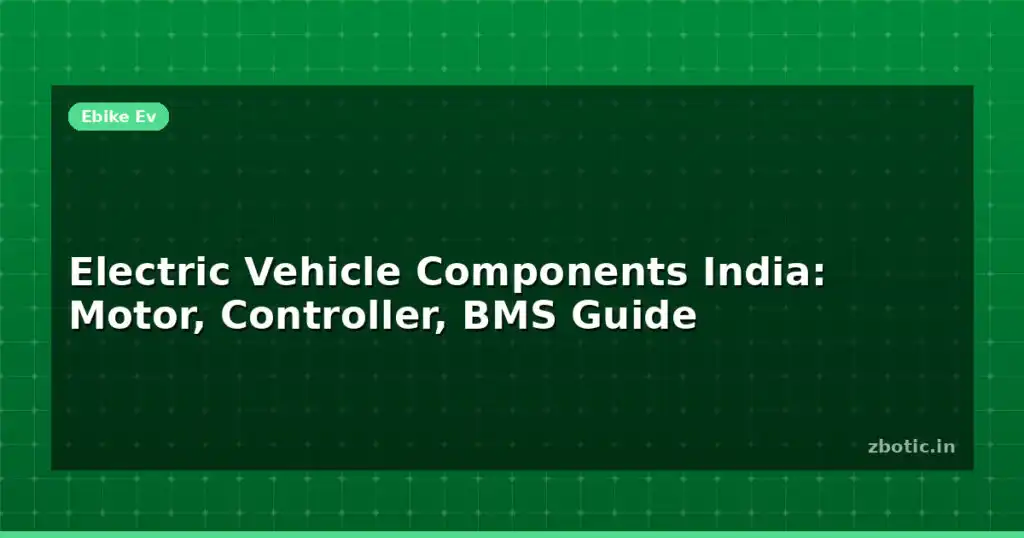 Blog Electric Vehicle Components India Motor Controller Bms Guide 612430 Large.jpg