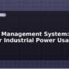 blog energy management system monitor industrial power usage 613553