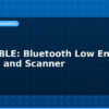 blog esp32 ble bluetooth low energy beacon and scanner 613065
