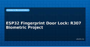 ESP32 Fingerprint Door Lock: R307 Biometric Project