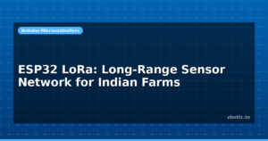 ESP32 LoRa: Long-Range Sensor Network for Indian Farms