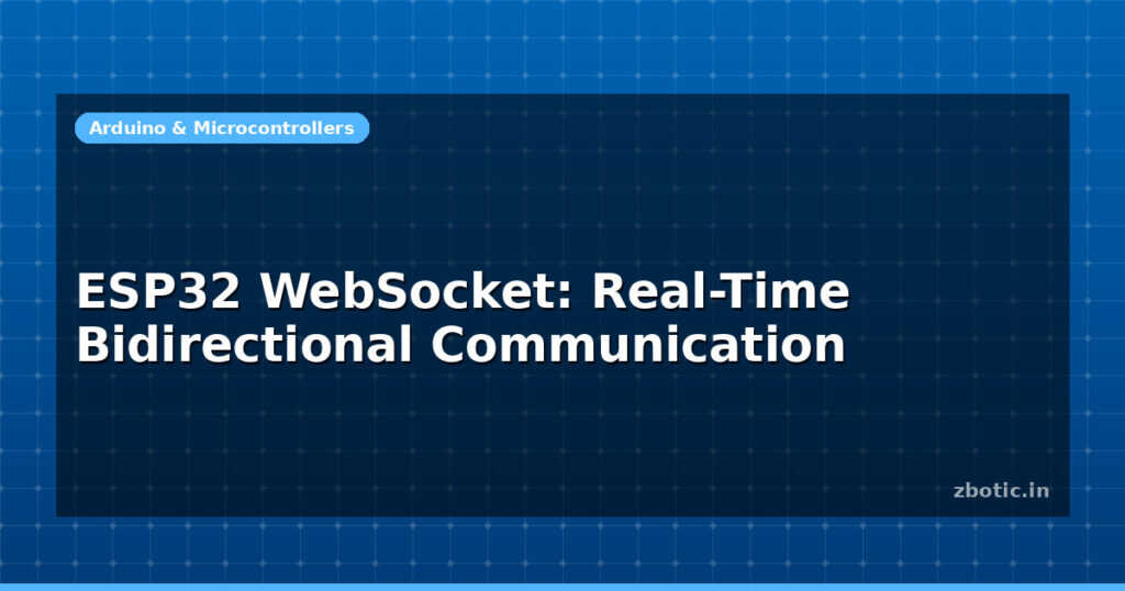 Blog Esp32 Websocket Real Time Bidirectional Communication 613186 Large