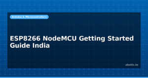 ESP8266 NodeMCU Getting Started Guide India