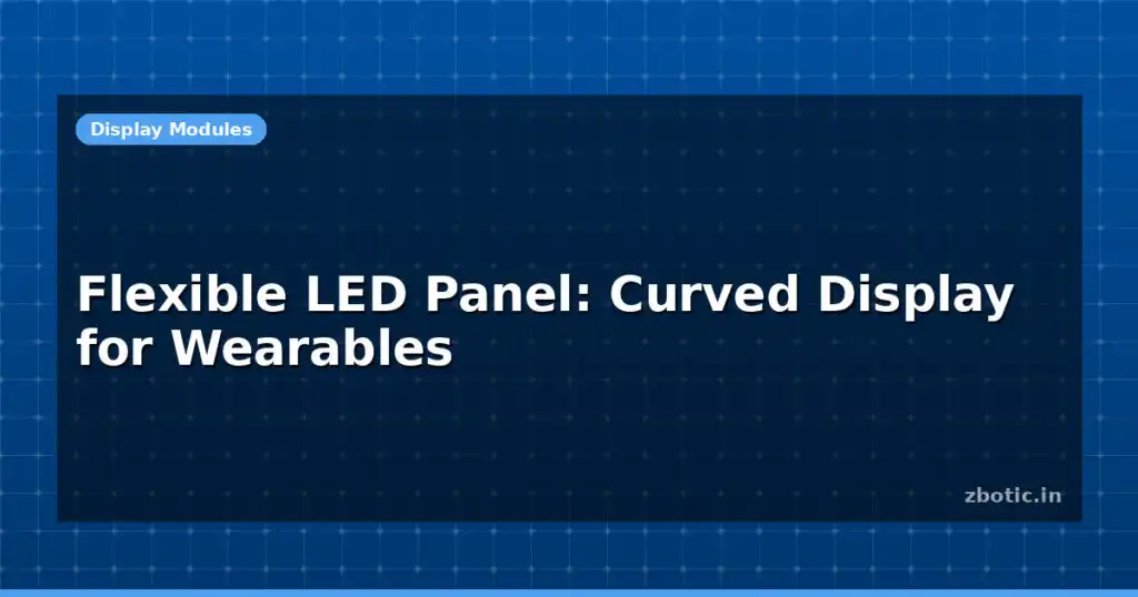Blog Flexible Led Panel Curved Display For Wearables 614599 Large.jpg