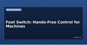 Foot Switch: Hands-Free Control for Machines