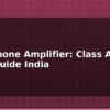 blog headphone amplifier class a diy build guide india 614812