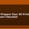 blog how to prepare your 3d print file stl export checklist 612958