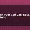 blog hydrogen fuel cell car education model build 613118