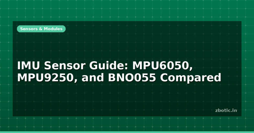 Blog Imu Sensor Guide Mpu6050 Mpu9250 And Bno055 Compared 612753 Large