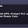 blog industrial ups protect plc and hmi from power cuts 613476