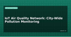 IoT Air Quality Network: City-Wide Pollution Monitoring