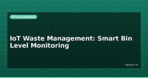 IoT Waste Management: Smart Bin Level Monitoring