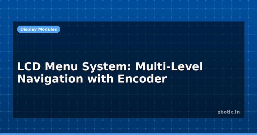 Blog Lcd Menu System Multi Level Navigation With Encoder 614962 Large