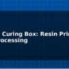 blog led uv curing box resin print post processing 614883