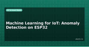 Machine Learning for IoT: Anomaly Detection on ESP32