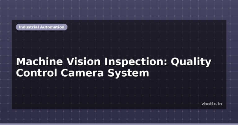 Machine Vision Inspection: Quality Control Camera System