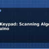 blog matrix keypad scanning algorithm for arduino 613223