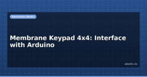 Membrane Keypad 4×4: Interface with Arduino