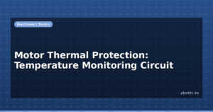 Motor Thermal Protection: Temperature Monitoring Circuit