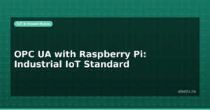 OPC UA with Raspberry Pi: Industrial IoT Standard
