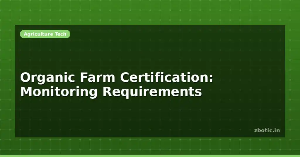 Blog Organic Farm Certification Monitoring Requirements 614664 Large.jpg