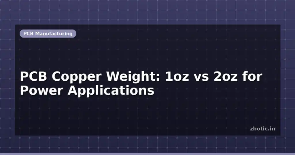 Blog Pcb Copper Weight 1oz Vs 2oz For Power Applications 614371 Large.jpg
