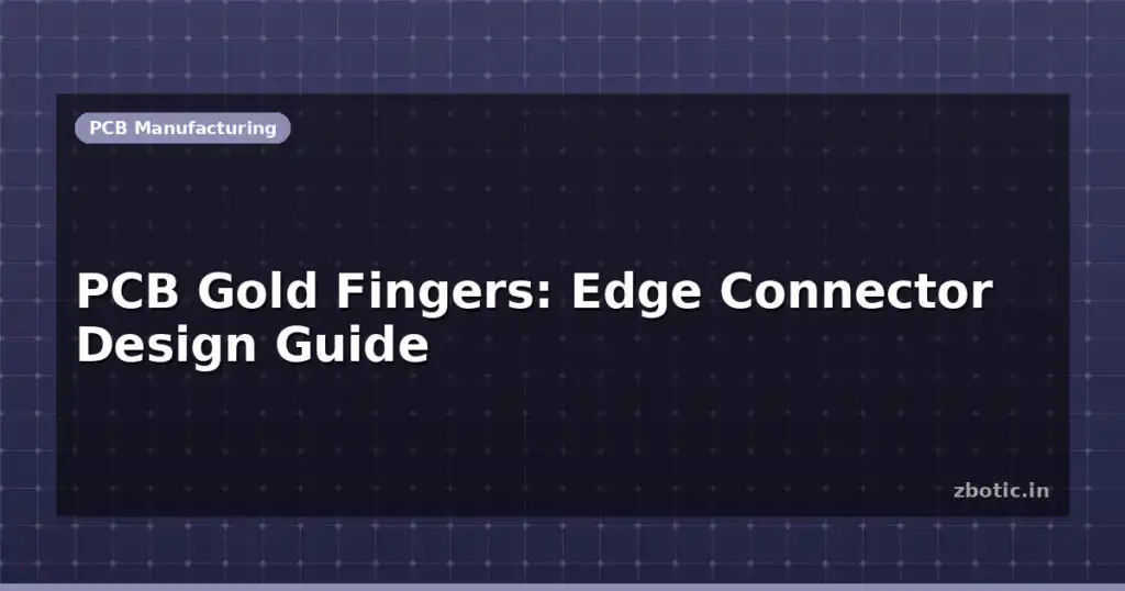 Blog Pcb Gold Fingers Edge Connector Design Guide 614617 Large.jpg