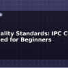 blog pcb quality standards ipc classes explained for beginners 612877