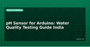 pH Sensor for Arduino: Water Quality Testing Guide India